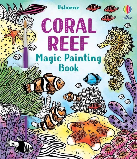 Coral Reef Magic Painting Book : Usborne