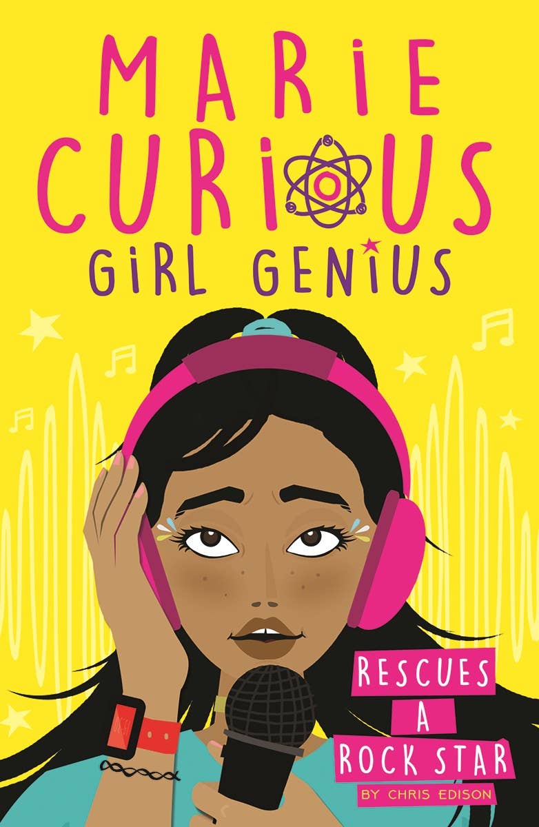 Marie Curious Girl Genius: Rescues a Rock Star