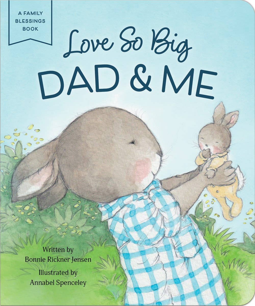 Love So Big : Dad & Me