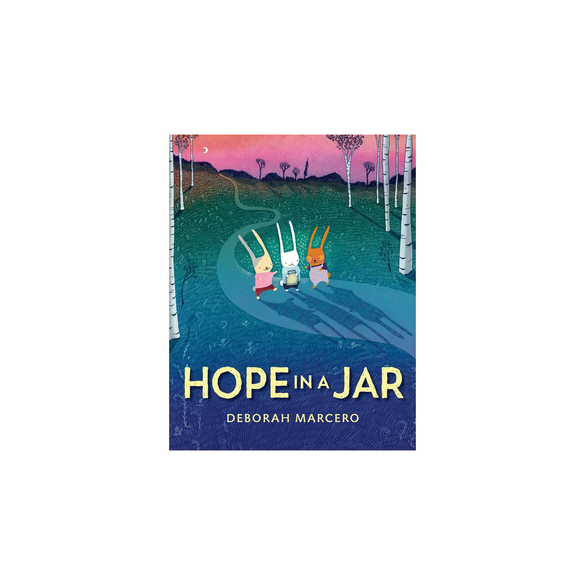 Hope in a Jar - by Deborah Marcero (Hardcover)