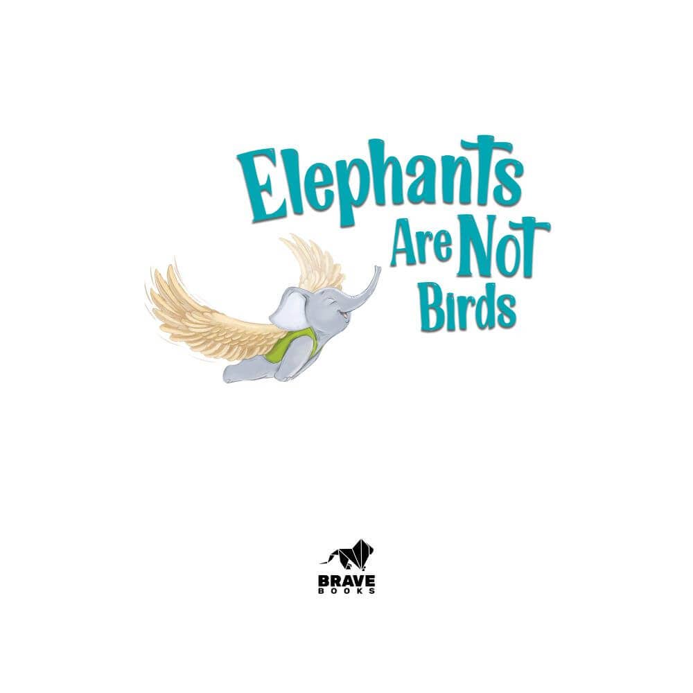 Elephants Are Not Birds