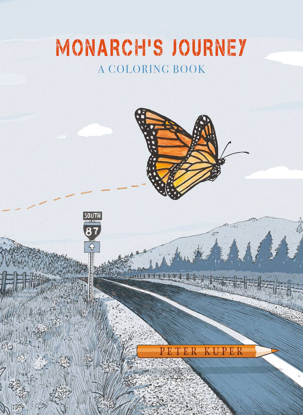 Monarchâ€™s Journey: A Coloring Book